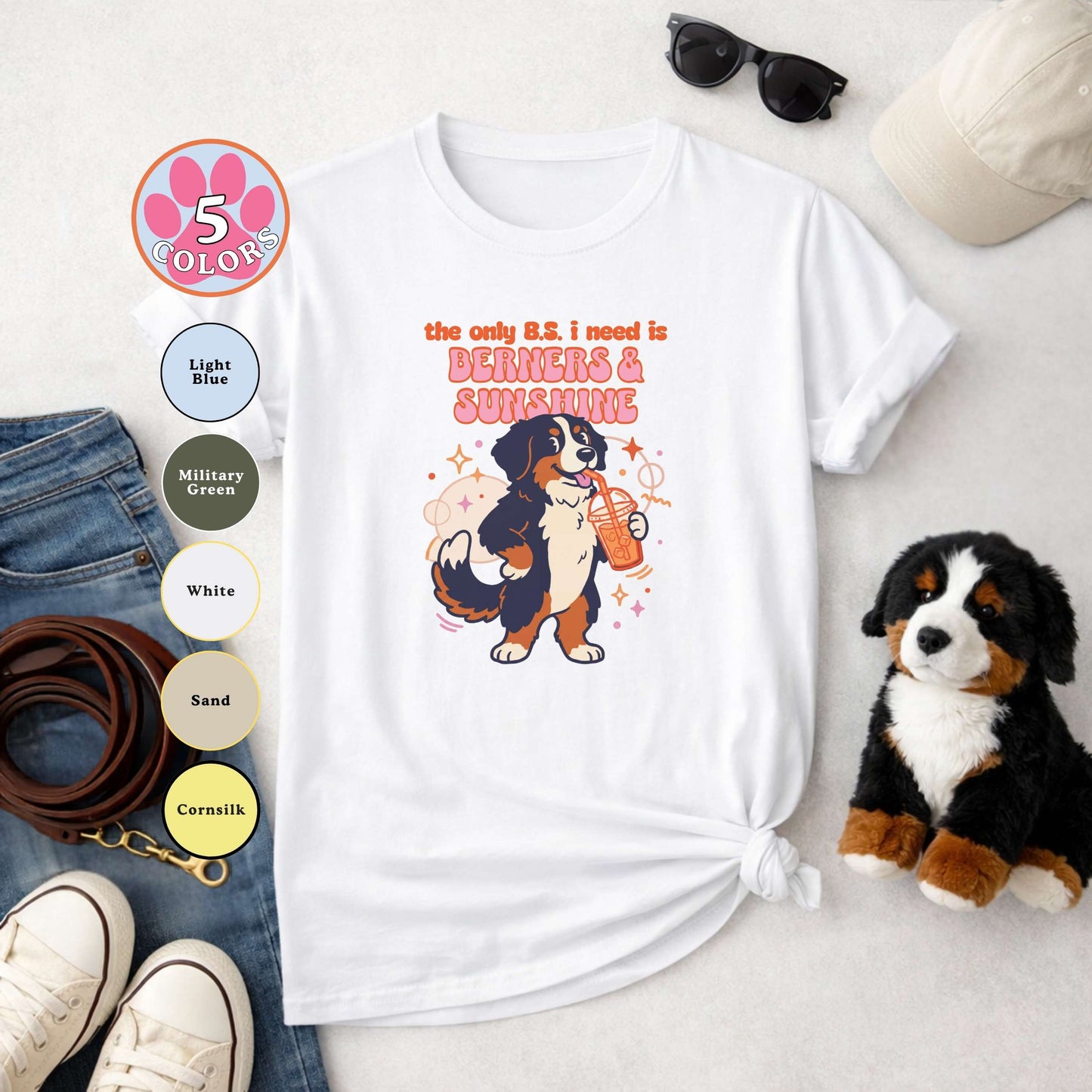 The Only B.S. I Need Is Berners & Sunshine T-Shirt | Funny Bernese Mountain Dog Tee