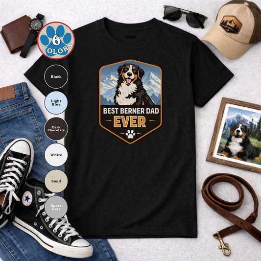 Best Berner Dad Ever T-Shirt | Bernese Mountain Dog Dad Gift Tee