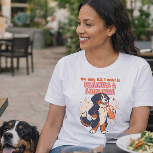 The Only B.S. I Need Is Berners & Sunshine T-Shirt | Funny Bernese Mountain Dog Tee